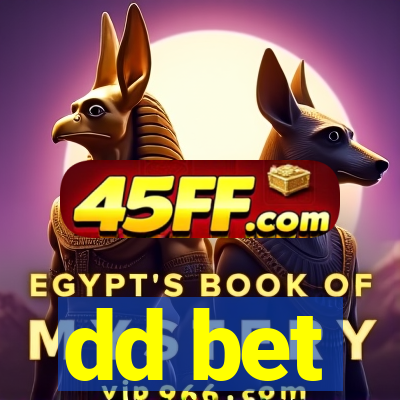 dd bet